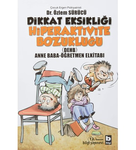 Dikkat Eksikliği Hiperaktivite Bozukluğu (Dehb): Anne Baba - Öğretmen Elkitabı (Krem)
