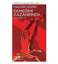 Ekmeğimi Kazanırken - Modern Klasikler Dizisi (Şömizli)