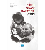 Türk Siyasi Hayatına Giriş