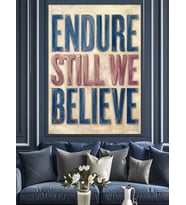 Endure Still We Believe Yazısı Dekoratif Kanvas - Mdf Ahşap Tablo