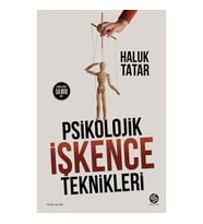 Psikolojik İşkence Teknikleri