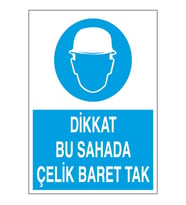 Dikkat Bu Sahada Çelik Baret Tak 21x28 Arkası Yapışkanlı Levha