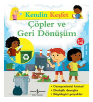 Kendin Keşfet - Çöpler Ve Geri Dönüşüm