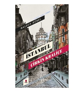 İstanbul  Çirkin Kraliçe