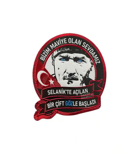 Atatürk Peç ' Bizim Maviye Olan Sevdamız ' yazılı Arma Patch
