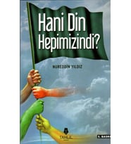 Hani Din Hepimizindi?