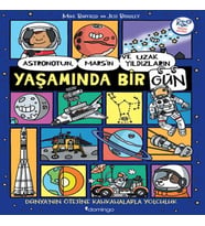 Astronotun, Mars’ın ve Uzak Yıldızların Yaşamında Bir Gün