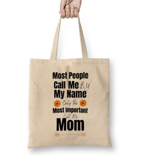 Most People Call Me By My Name Only The Most Important Call Me Mom Bez Çanta Uzun Saplı