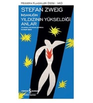 İnsanlığın Yıldızının Yükseldiği Anlar - Modern Klasikler Dizisi