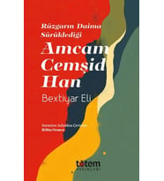 Rüzgarın Daima Sürüklediği Amcam Cemşid Han