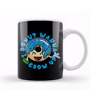 I Donut Wanna Grow Up Funny Kid Growing Up Pun Kupa Bardak Porselen