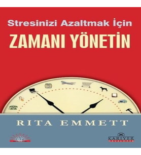 Stresinizi Azaltmak İçin Zamanı Yönetin