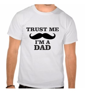 Trust Me I'm A Dad Yazılı Tişört (Beyaz)
