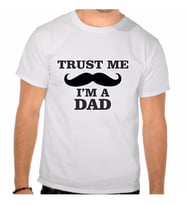 Trust Me I'm A Dad Yazılı Tişört (Beyaz)
