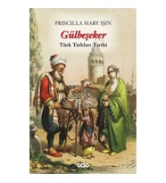 Gülbeşeker - Türk Tatlıları Tarihi