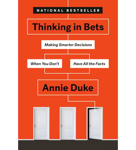 Thinking In Bets: Making Smarter Decisions When You Don'T Have All The Facts (Krem)