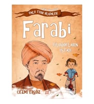 Tarihe Yön Veren Ünlü Türk Bilginleri - Farabi - Filozofların Üstadı