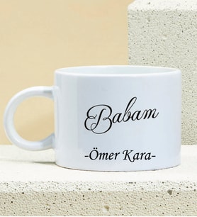 Kişiye Özel Babam Ve İsim Soyisim Tasarımlı Porselen Kupa Nescafe Fincanı