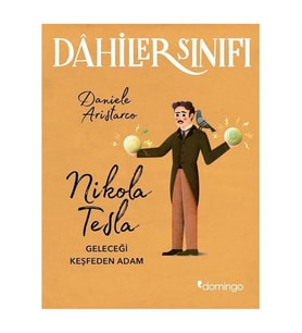 Dahiler Sınıfı Nikola Tesla Daniele Aristarco Domingo Yayınevi