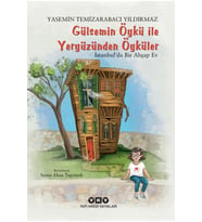 Gülsemin Öykü Ile Yeryüzünden Öyküler – Istanbul'da Bir Ahşap Ev