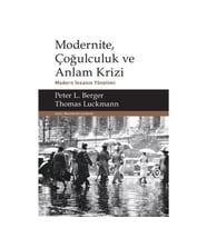 Modernite, Çoğulculuk ve Anlam Krizi