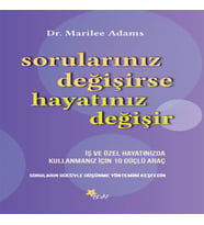 Sorularınız Değişirse Hayatınız Değişir