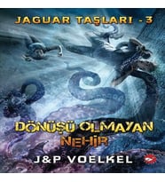 Jaguar Taşları 3 - Dönüşü Olmayan Nehir