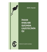 İnsan Hakları Işığında Gazetecinin İşi