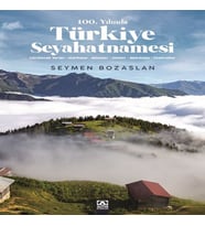 100. Yılında Türkiye Seyahatnamesi