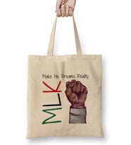 MLK Make His Dreams Reality Black History Month Blm Black Lives Matter Bez Çanta Uzun Saplı