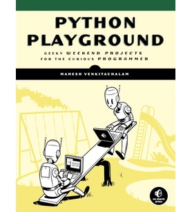 Python Playground: Geeky Projects For The Curious Programmer