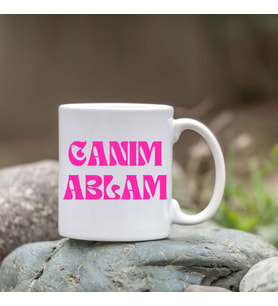 Canım Ablam Bardağı - Canım Ablamlı Bardak