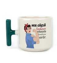 Her Güçlü Kadının Arkasında Kendisi Vardır Baskılı Kadınlar Günü Yeşil Kulplu T Kupa