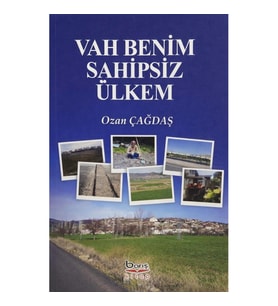 Vah Benim Sahipsiz Ülkem