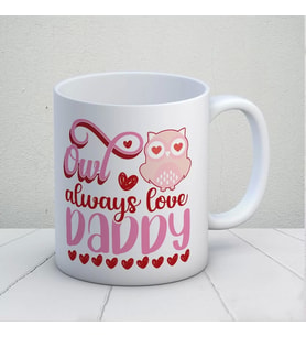 Owl Always Love Daddy Kupa Bardak (Çok Renkli)