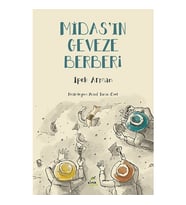 Midas’ın Geveze Berberi - İpek Arman - Elma Yayınları