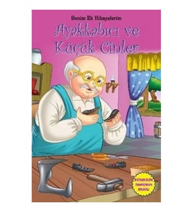 Benim İlk Hikayelerim - Ayakkabıcı ve Küçük Cinler