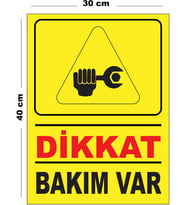 Metal Dikkat Bakım Var 30cm x 40cm A3 Büyüklüğünde Uyarı Levhası Yönlendirme Tabelası