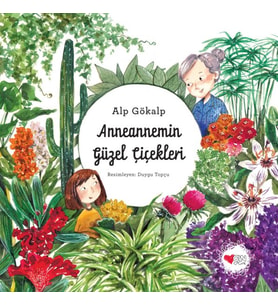 Anneannemin Güzel Çiçekleri