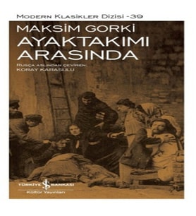 Ayaktakımı Arasında - Modern Klasikler Dizisi