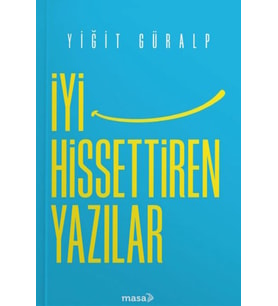 İyi Hissettiren Yazılar
