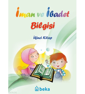 İman ve İbadet Bilgisi - İkinci Kitap Beka Yayınları Kolektif