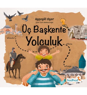 Üç Başkente Yolculuk