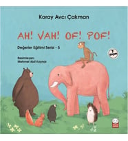 Ah! Vah! Of! Pof! Değerler Eğitimi Serisi 5