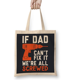 Fathers Day Fix It Dad Or We're Screwed Bez Çanta Uzun Saplı