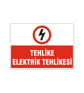 Elektrik tehlikesi, isg uyarı levhası