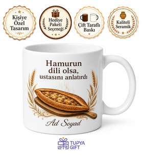 Pideciye Hediye Tasarım Baskılı Kupa Bardak Pide Ustasına Özel Hediye