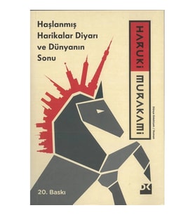 HAŞLANMIŞ HARİKALAR DİYARI VE DÜNYANIN SONU