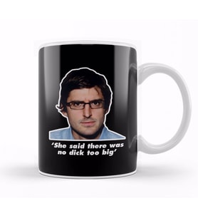 Louis Theroux Quote She Said There Was No Dick Too Big Kupa Bardak Porselen