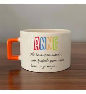 Anne Hiç Bir Doktorun Tedavisi  Baskılı Turuncu Kulplu C Fincan